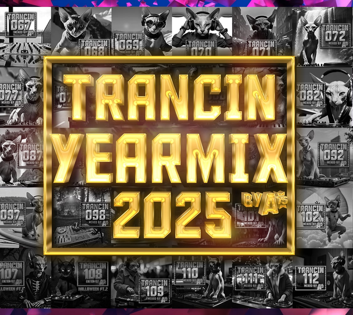 Trancin' YEARMIX 2025 ! 